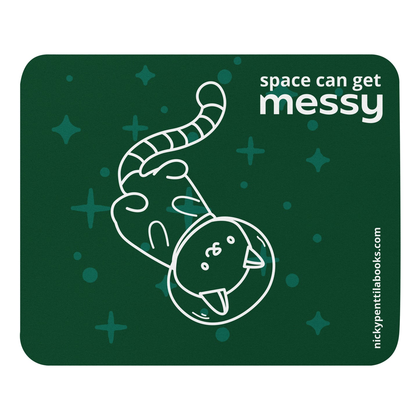 SPACE CAN GET MESSY | Mousepad